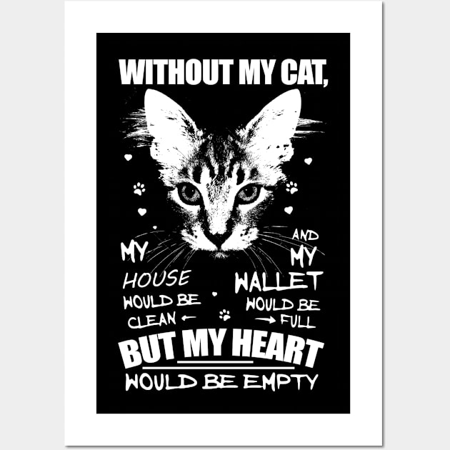 without my cat Wall Art by FUNNY LIFE